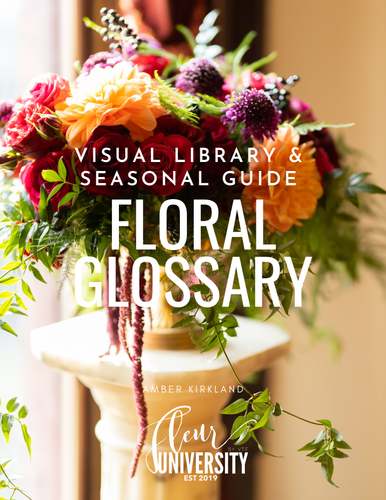Floral Glossary & Seasonal Guide