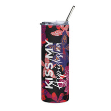 Load image into Gallery viewer, &quot;Kiss My Aspidistra&quot; Stainless steel tumbler for Florists