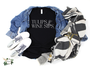 "Tulips & Wine Sips" T-Shirt Wht