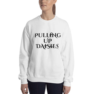 "Pulling Up Daisies" Sweatshirt Blk
