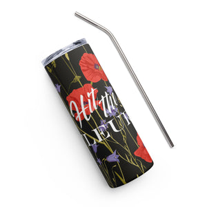 Stainless Steel Tumbler with Straw for Florists - "Hit The Fleur!"